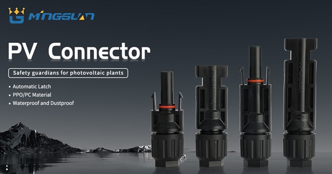 Basic Concepts and Functions of Photovoltaic Connectors